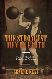 The Strongest Men on Earth