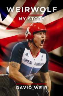 Weirwolf : My Story, Hardback Book Weirwolf : My Story, Hardback Book