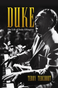Duke : A Life of Duke Ellington, Hardback Book Duke : A Life of Duke Ellington, Hardback Book