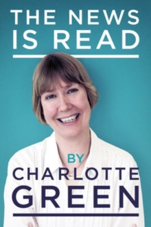 The News is Read, Hardback Book The News is Read, Hardback Book