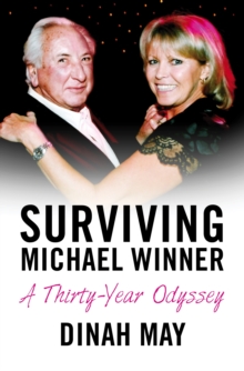 Surviving Michael Winner : A Thirty Year Odyssey, Hardback Book Surviving Michael Winner : A Thirty Year Odyssey, Hardback Book
