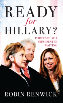 Ready for Hillary?, Hardback Book Ready for Hillary?, Hardback Book