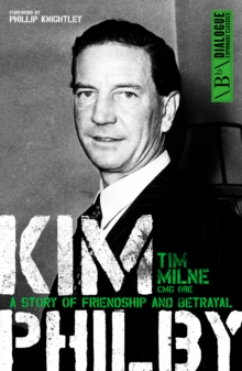 Kim Philby : A Story of Friendship and Betrayal, Paperback Book Kim Philby : A Story of Friendship and Betrayal, Paperback Book