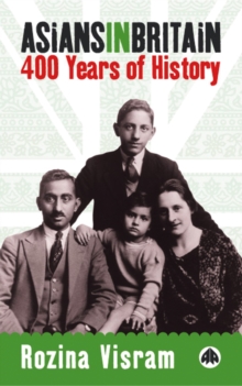 Asians in Britain : 400 Years of History