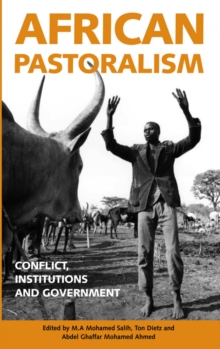 African Pastoralism : Conflict, Institutions and Government