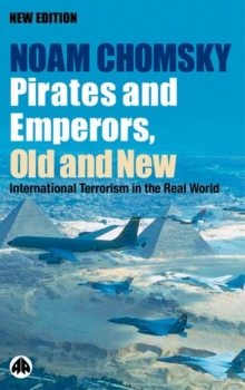 Pirates and Emperors, Old and New : International Terrorism in the Real World