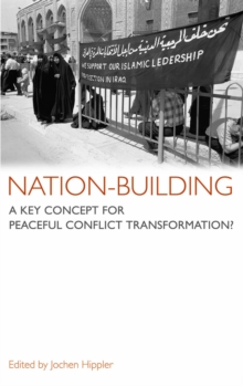 Nation-Building : A Key Concept For Peaceful Conflict Transformation?