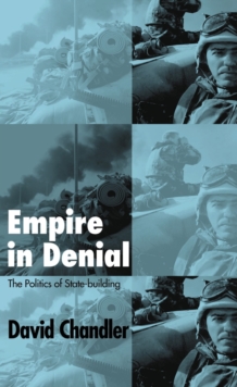 Empire in Denial : The Politics of State-Building