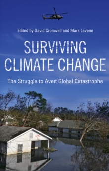 Surviving Climate Change : The Struggle to Avert Global Catastrophe