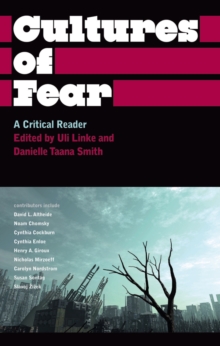 Cultures of Fear : A Critical Reader