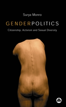 Gender Politics : Citizenship, Activism and Sexual Diversity