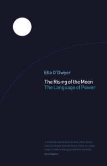 The Rising of the Moon : The Language of Power