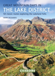 Great Mountain Days in the Lake District : 50 classic routes exploring the Lakeland Fells