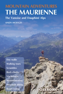 Mountain Adventures in the Maurienne : Summer routes for a multi-activity holiday in the French Alps