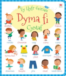 Cyfres fy Llyfr Geiriau Cyntaf: Dyma Fi!, Hardback Book Cyfres fy Llyfr Geiriau Cyntaf: Dyma Fi!, Hardback Book