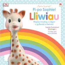 Cyfres Sophie La Girafe: Pi-Po Sophie Lliwiau / Peekaboo Sophie Colours, Hardback Book Cyfres Sophie La Girafe: Pi-Po Sophie Lliwiau / Peekaboo Sophie Colours, Hardback Book