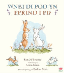 Wnei Di Fod yn Ffrind i Mi? / Will You Be My Friend?