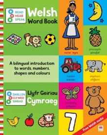 Darllen, Clywed, Siarad: Llyfr Geiriau Cymraeg / Read, Hear, Speak: Welsh Word Book