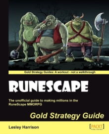 Runescape Gold Strategy Guide : Runescape Gold Strategy Guide
