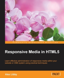 Responsive Media in HTML5, Paperback / softback Book Responsive Media in HTML5, Paperback / softback Book