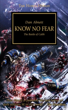 Know No Fear : The Battle of Calth, Paperback Book Know No Fear : The Battle of Calth, Paperback Book