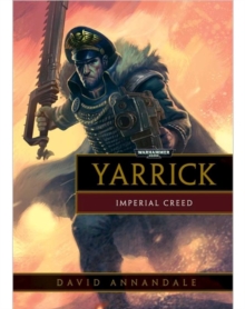 Yarrick: Imperial Creed, Paperback Book Yarrick: Imperial Creed, Paperback Book