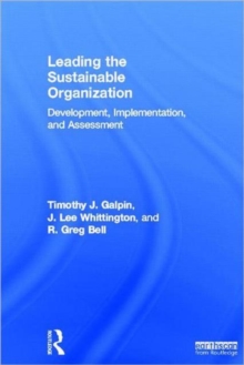 Leading the Sustainable Organization : Development, Implementation and Assessment, Hardback Book Leading the Sustainable Organization : Development, Implementation and Assessment, Hardback Book
