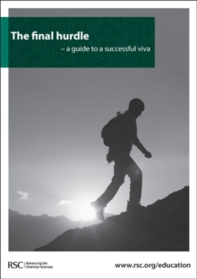 The Final Hurdle : A guide to a Successful Viva