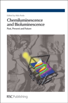 Chemiluminescence and Bioluminescence : Past, Present and Future