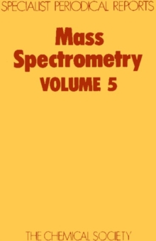 Mass Spectrometry : Volume 5