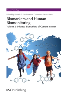 Biomarkers and Human Biomonitoring : Volume 2