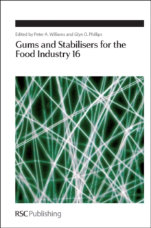 Gums and Stabilisers for the Food Industry 16, Hardback Book Gums and Stabilisers for the Food Industry 16, Hardback Book