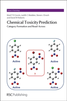 Chemical Toxicity Prediction : Category Formation and Read-Across