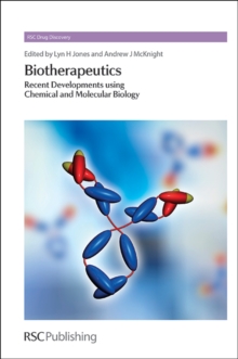 Biotherapeutics : Recent Developments using Chemical and Molecular Biology