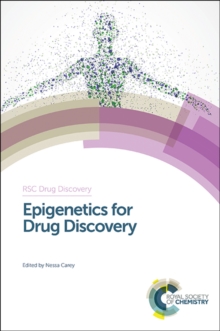 Epigenetics for Drug Discovery, Hardback Book Epigenetics for Drug Discovery, Hardback Book