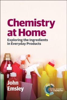 Chemistry at Home : Exploring the Ingredients in Everyday Products