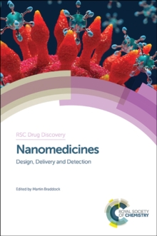 Nanomedicines : Design, Delivery and Detection, Hardback Book Nanomedicines : Design, Delivery and Detection, Hardback Book