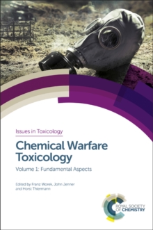 Chemical Warfare Toxicology : Volume 1: Fundamental Aspects, Hardback Book Chemical Warfare Toxicology : Volume 1: Fundamental Aspects, Hardback Book