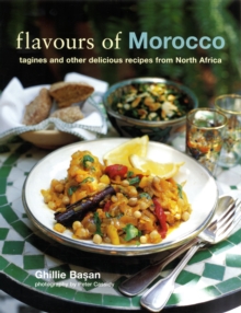 Flavours of Morocco : Tagines and Other Delicious Recipes from North Africa, Hardback Book Flavours of Morocco : Tagines and Other Delicious Recipes from North Africa, Hardback Book