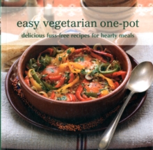 Easy Vegetarian One-pot : Delicious Fuss-Free Recipes for Hearty Meals, Paperback Book Easy Vegetarian One-pot : Delicious Fuss-Free Recipes for Hearty Meals, Paperback Book