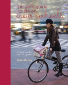 Girl S Guide to Life on Two Wheels, Hardback Book Girl S Guide to Life on Two Wheels, Hardback Book