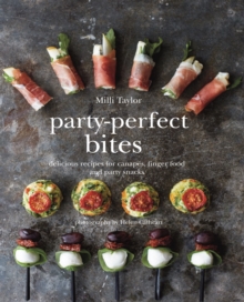 Party-perfect Bites : Delicious recipes for canapes, finger food and party snacks, Hardback Book Party-perfect Bites : Delicious recipes for canapes, finger food and party snacks, Hardback Book