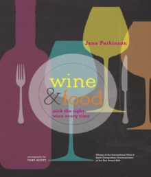 Wine & Food : Pick the Right Wine Every Time, Hardback Book Wine & Food : Pick the Right Wine Every Time, Hardback Book
