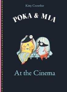 Poka and Mia: At the Cinema, Hardback Book Poka and Mia: At the Cinema, Hardback Book