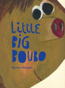 Little Big Boubo, Hardback Book Little Big Boubo, Hardback Book