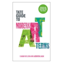 Tate Guide to Modern Art Terms, Paperback / softback Book Tate Guide to Modern Art Terms, Paperback / softback Book