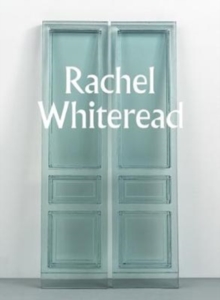 Rachel Whiteread, Paperback / softback Book Rachel Whiteread, Paperback / softback Book