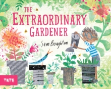 The Extraordinary Gardener