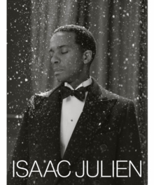 Isaac Julien : What Freedom Is To Me