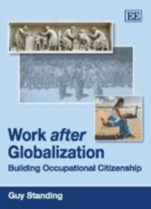 Work after Globalization : Building Occupational Citizenship